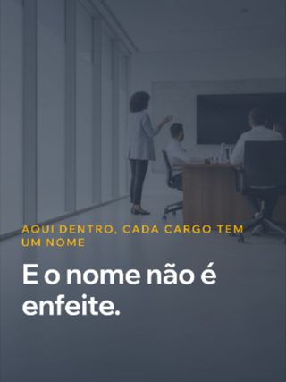 Aqui dentro cada cargo tem um nome, e o nome não é enfeite. Quem cuida de compliance é pro